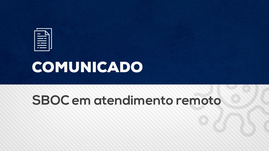 Comunicado: SBOC em atendimento remoto